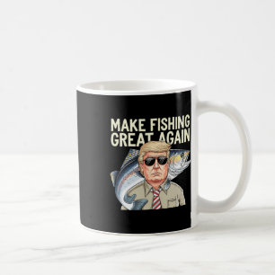 Funny Donald Trump Make Fishing Great Again Fisher Coffee Mug