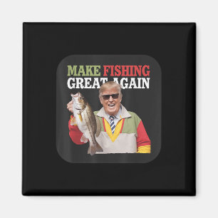 Funny Donald Trump Make Fishing Great Again Fisher Magnet