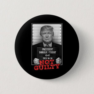 Funny Donald Trump Not Guilty Mug Shot, Free 6 Cm Round Badge