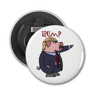 Funny Donald Trump Pig Political Cartoon Bottle Opener