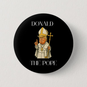 Funny Donald Trump Pope Meme Funny  6 Cm Round Badge