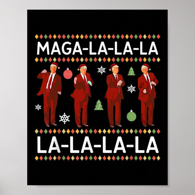 Funny Donald Trump Ugly Christmas Sweater. La La L Poster (Front)