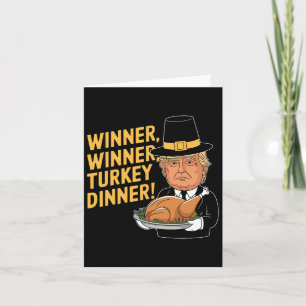 Funny Donald Trump Winner Winner Turkey Dinner Tha Card