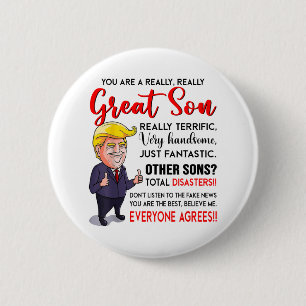 Funny Donald Trump Youre A Really Great Son _1 6 Cm Round Badge