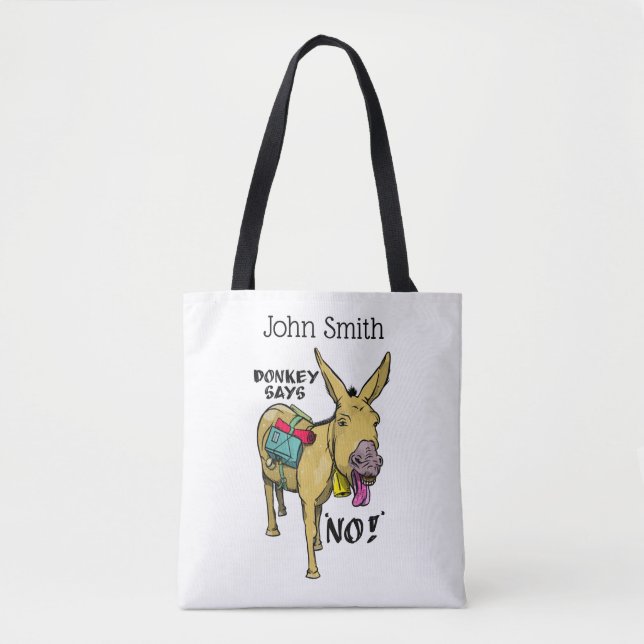 Funny donkey says no! tote bag (Front)