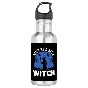 Funny Don't Be a Basic Witch Halloween Design 532 Ml Water Bottle