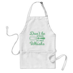 Funny Don't Be Afraid To Take Whisks Cooking Pun Standard Apron