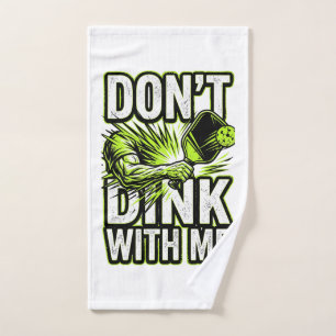 Funny Don't Dink With Me Pickleball Court Towel