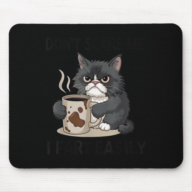 Funny Don't E Me I Fart Easily Black Cat Coffee Fa Mouse Pad (Front)