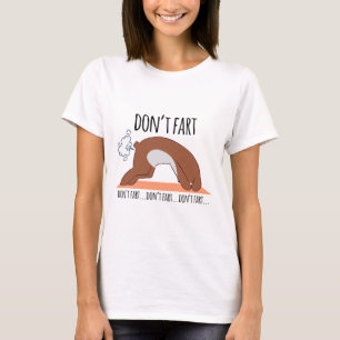 Funny Don't Fart Dog Yoga Workout Funny Pose Fitne T-Shirt