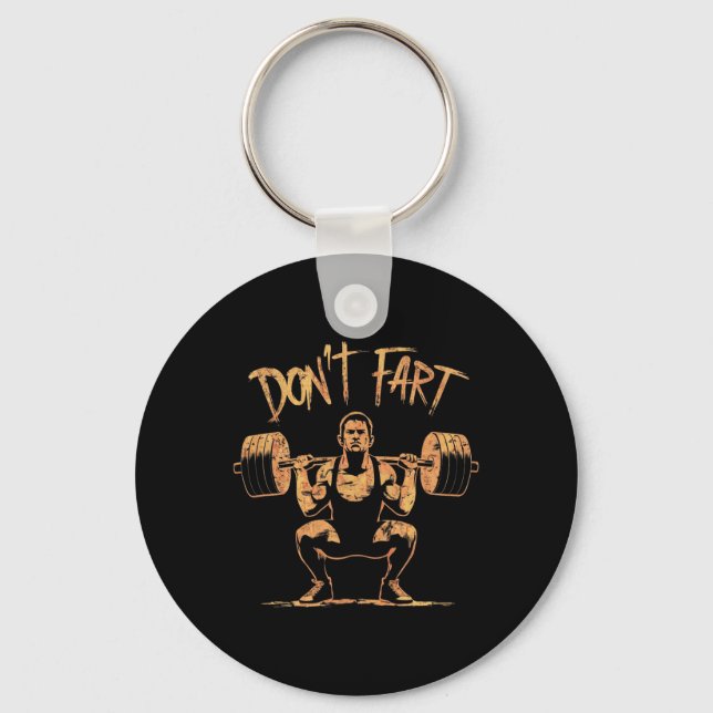 Funny Don't Fart Fitness Workout Weight Lifting Gy Key Ring (Front)