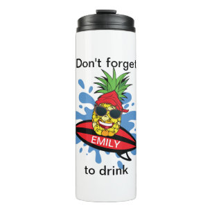 Funny Don't Forget to Drink Thermal Tumbler