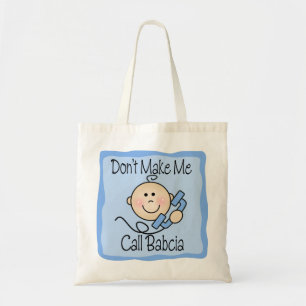 Funny Don't Make Me Call Babcia Tote Bag