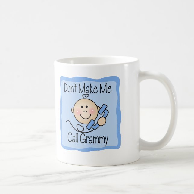Funny Don't Make Me Call Grammy Coffee Mug (Right)