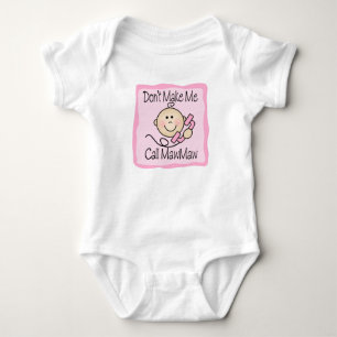 Funny Don't Make Me Call MawMaw Baby Bodysuit