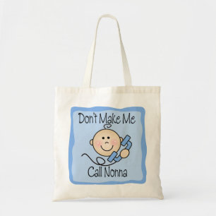 Funny Don't Make Me Call Nonna Tote Bag