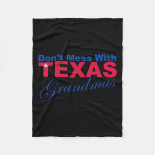 Funny Dont Mess With Texas Grandmas Novelty T Shir Fleece Blanket
