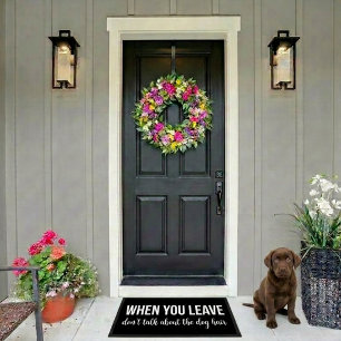 Funny Don't Talk About The Dog Hair Quote Doormat
