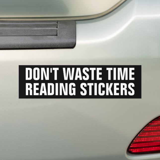 Funny Don't Waste Time Reading Stickers (On Car)
