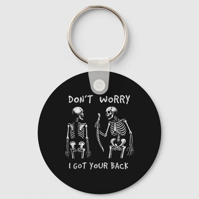 Funny Don't Worry I Got Your Back Skeletons Hallow Key Ring (Front)