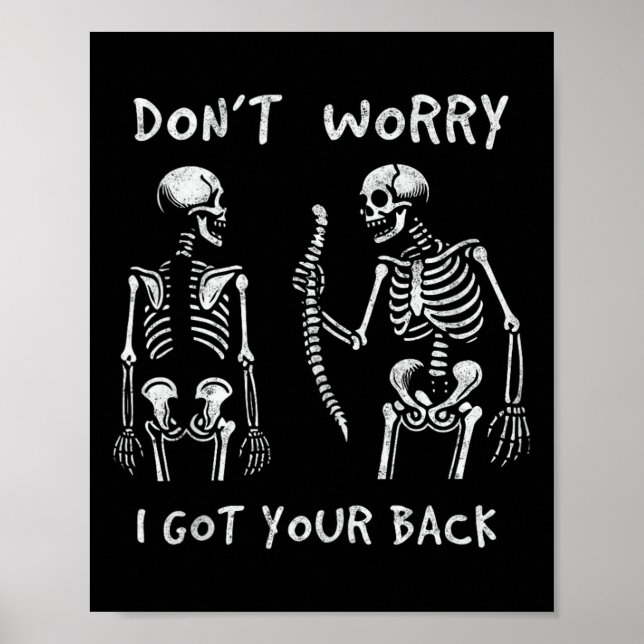 Funny Don't Worry I Got Your Back Skeletons Hallow Poster (Front)