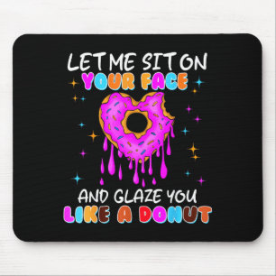 Funny Donut Inappropriate Shirts For Women Adult H Mouse Pad
