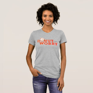 Funny Donut Worry tee