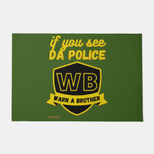 funny doormat "WARN A BRO..."