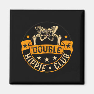 Funny Double Hipe Club Hip Surgery New Hip Magnet