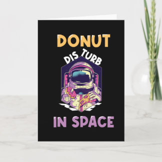 Funny Doughnut Astronaut Saying Card