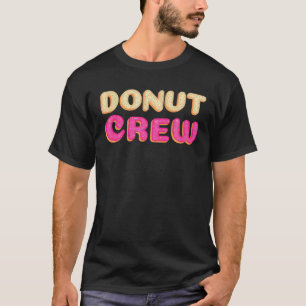 Funny Doughnut Crew, Birthday Theme Party T-Shirt
