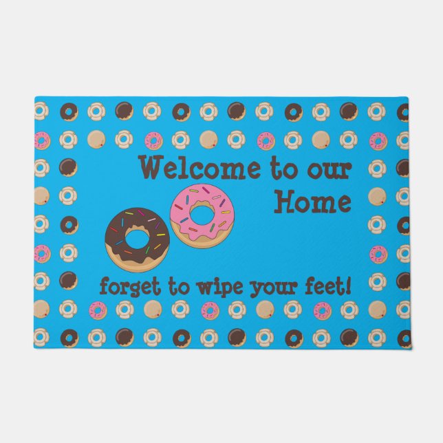 Funny Doughnut Forget to Wipe Your Feet Doormat (Front)
