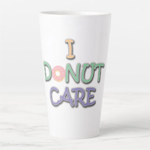 Funny Doughnut Pun Typography Design I Don't Care Latte Mug