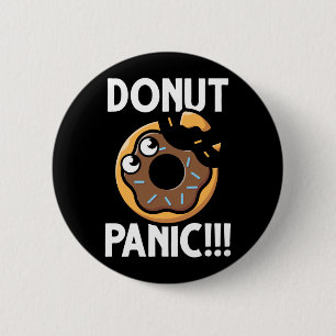 Funny Doughnut Quote Food Humour 6 Cm Round Badge