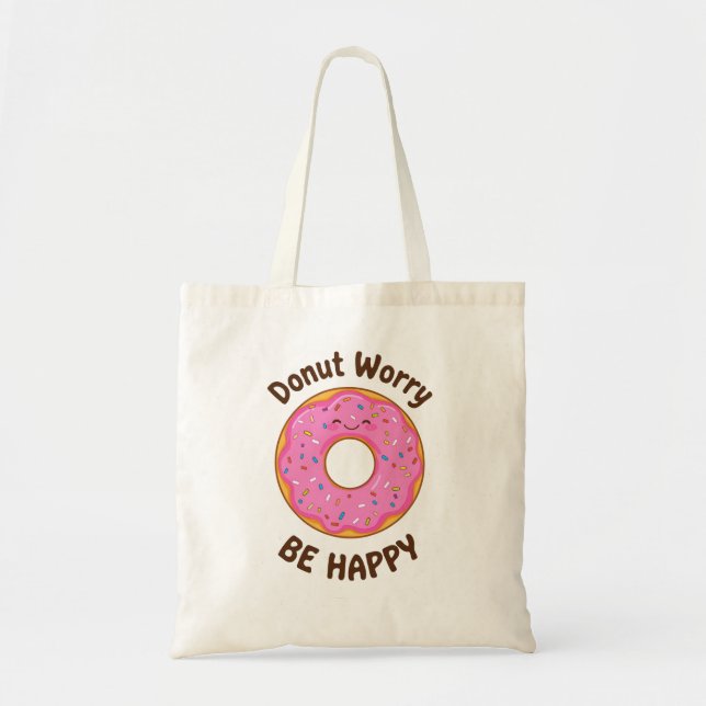Funny "Doughnut Worry Be Happy" Pun Tote Bag (Front)