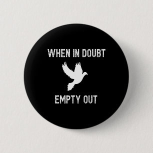 Funny Dove Hunter For Hunters - Bird Gift Tee Idea 6 Cm Round Badge