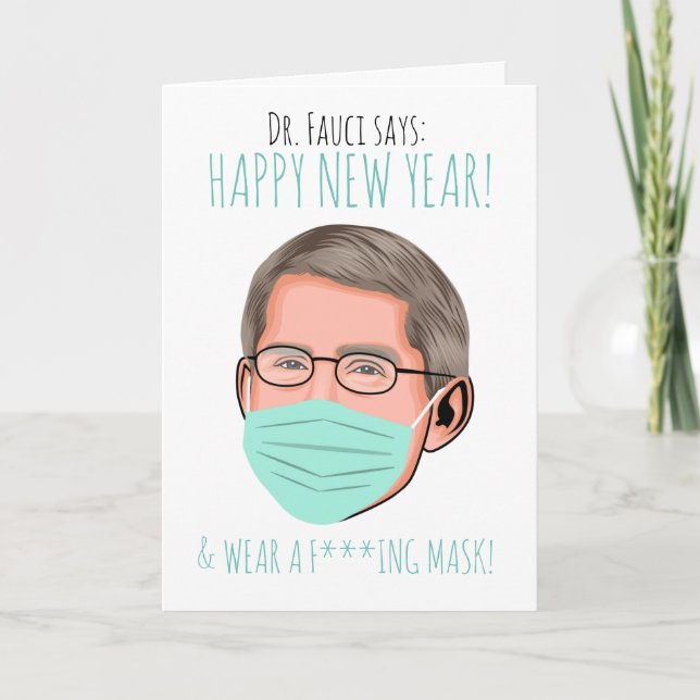 Funny Dr. Fauci New Year: WEAR A MASK Card (Front)