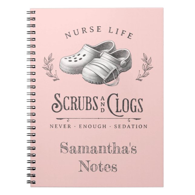 Funny drawing of Scrubs & Clogs personalised Nurse Notebook (Front)