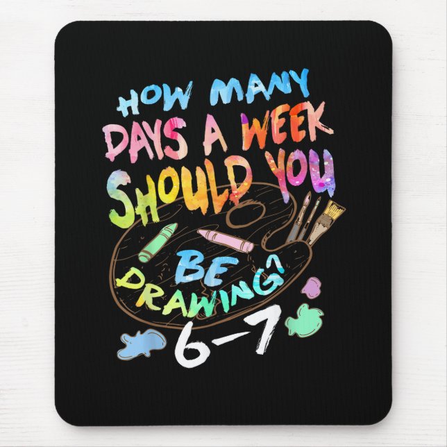 Funny Drawing Sketching Artist  Mouse Pad (Front)