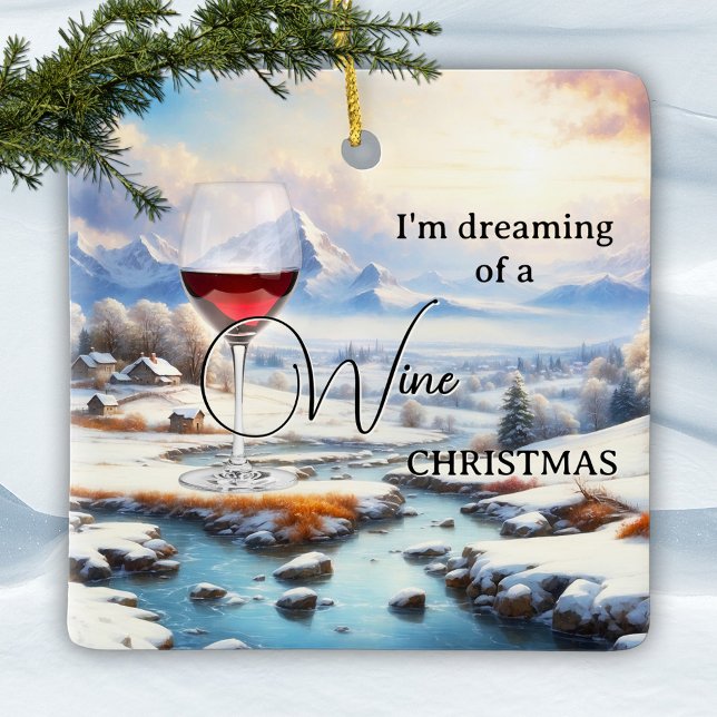 Funny Dreamy Wine Christmas Ornament (Funny dreamy wine Christmas ornament
featuring a painting of a winter wonderland with a glass of red)
