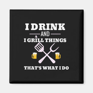 Funny Drink Beer Grill Shirt Dad Fathers Day Gift  Magnet