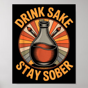 Funny Drink Sake Stay Sober Vintage Japanese Humor Poster
