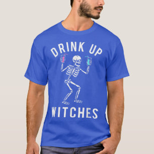 Funny Drink Up Witches Skeleton Cocktail Halloween T-Shirt