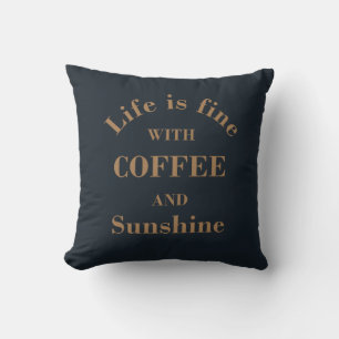 Funny drinker coffee quotes cushion