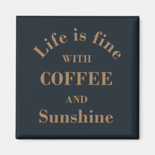 Funny drinker coffee quotes magnet