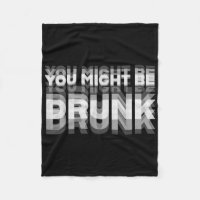 Funny Drinking Humour You Might Be Drunk