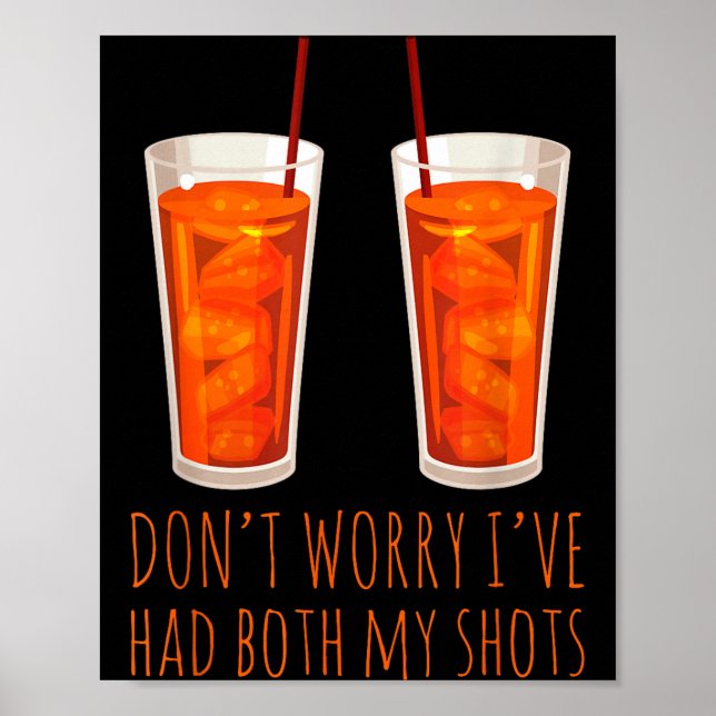 Funny drinking i've had both my shots vaccination  poster (Front)