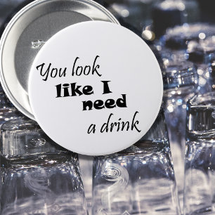 Funny drinking typography fun wine gift humour jok 7.5 cm round badge