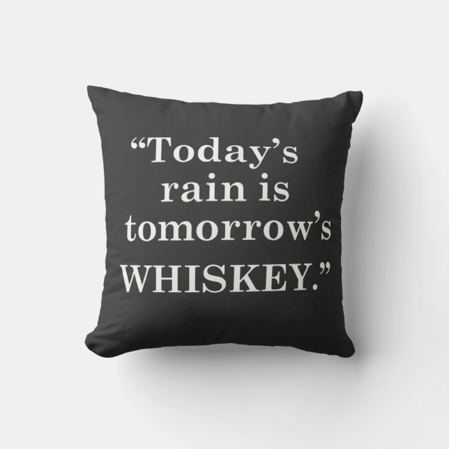 Funny Drinking Whiskey quote Cushion (Front)