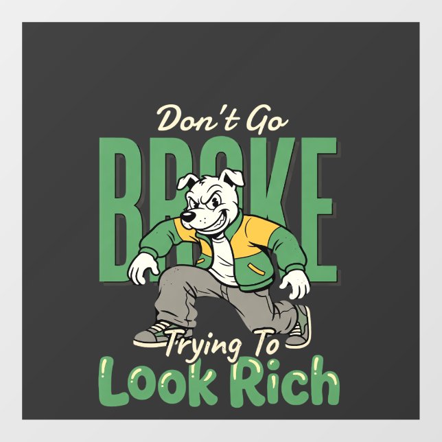 Funny Drip Dog Money Quote (Sheet)